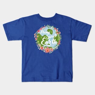 Home Sweet Earth Kids T-Shirt